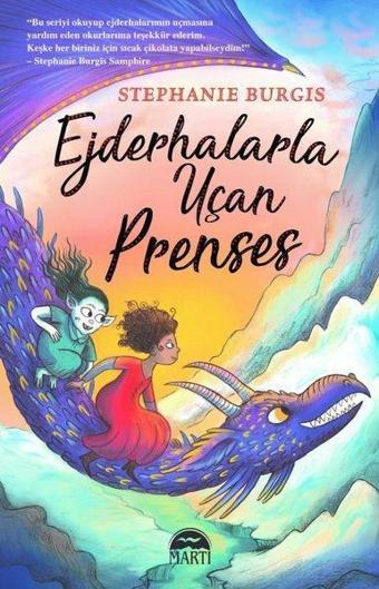 Ejderhalarla Uçan Prenses - Stephanie Burgis - Martı Yayınları Yayınevi