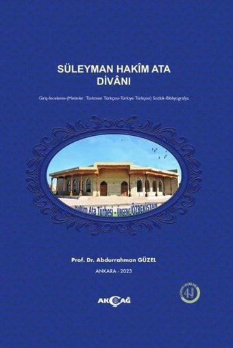 Süleyman Hakim Ata Divanı - Abdurrahman Güzel - Akçağ Yayınları