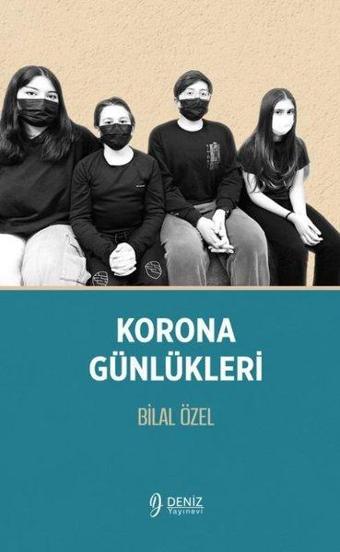 Korona Günlükleri - Bilal Özel - Deniz Yayınevi