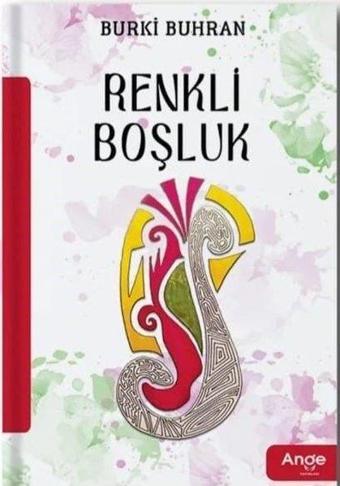 Renkli Boşluk - Burki Buhran - Ange Yayınları