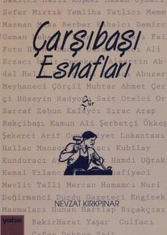 Çarşıbaşı Esnafları - Nevzat Kırkpınar - Yaba Yayınları