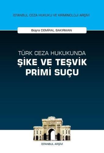 Türk Ceza Hukukunda Şike ve Teşvik Primi Suçu - On İki Levha Yayıncılık