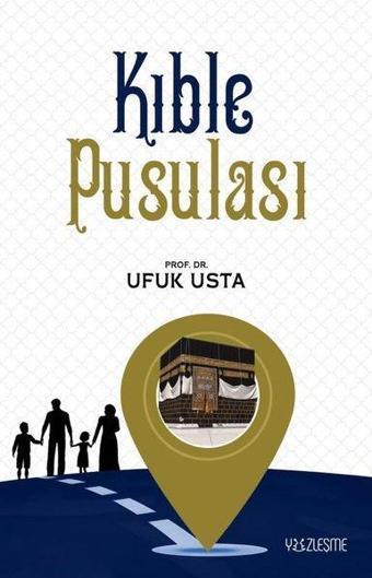 Kıble Pusulası - Ufuk Usta - Yüzleşme