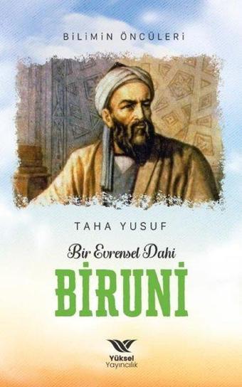 Bir Evrensel Dahi Biruni - Taha Yusuf - Yüksel Yayıncılık