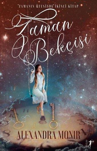 Zaman Bekçisi: Zamanın Ötesinde 2.Kitap - Artemis Yayınları