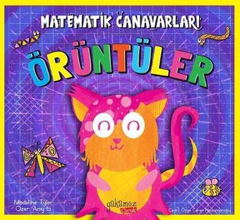 Örüntüler - Matematik Canavarları - Madeline Tyler - Yakamoz Yayınları