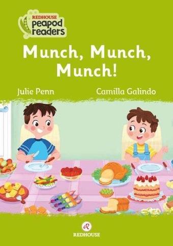 Munch MunchMunch! Redhouse Peapod Readers - Julie Penn - Redhouse Yayınları