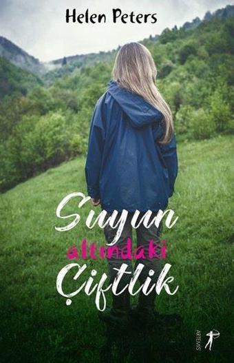 Suyun Altındaki Çiftlik - Helen Peters - Artemis Yayınları