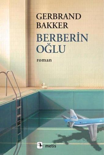 Berberin Oğlu - Gerbrand Bakker - Metis Yayınları