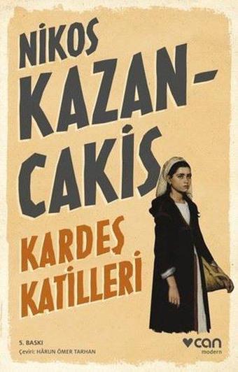 Kardeş Katilleri - Nikos Kazancakis - Can Yayınları