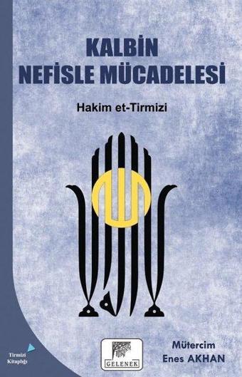 Kalbin Nefisle Mücadelesi - Hakim et-Tirmizi - Gelenek Yayınları