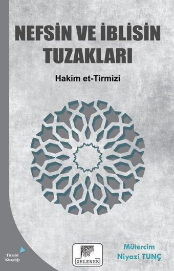 Nefsin ve İblisin Tuzakları - Hakim et-Tirmizi - Gelenek Yayınları