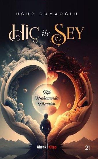 Hiç ile Şey - Uğur Cumaoğlu - Ahenk Kitap