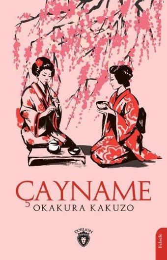 Çayname - Okakura Kakuzo - Dorlion Yayınevi