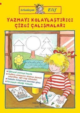 Yazmayı Kolaylaştırıcı Çizgi Çalışmaları-Arkadaşım Elif - Hanna Sörensen - İş Bankası Kültür Yayınları