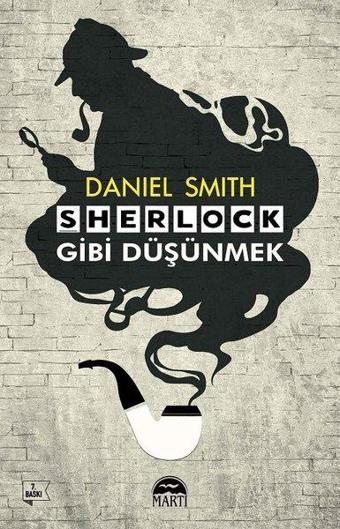 Sherlock Gibi Düşünmek - Daniel Smith - Martı Yayınları Yayınevi