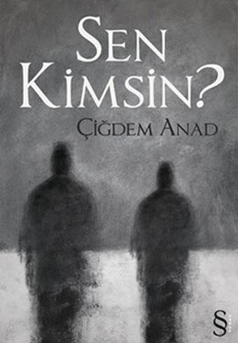 Sen Kimsin? - Çiğdem Anad - Everest Yayınları