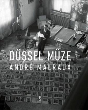 Düşsel Müze - Andre Malraux - Everest Yayınları