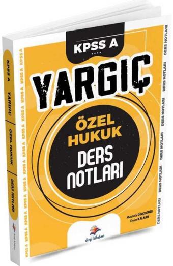 Yargıç Kpss A Özel Hukuk Ders Notları 2025  - Dizgi Kitap Yayınları