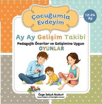 Çocuğumla Evdeyim  12-24 Ay - Özge Selçuk Bozkurt - Net Kitap