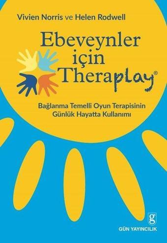 Ebeveynler için Theraplay - Vivien Norris - Gün Yayıncılık