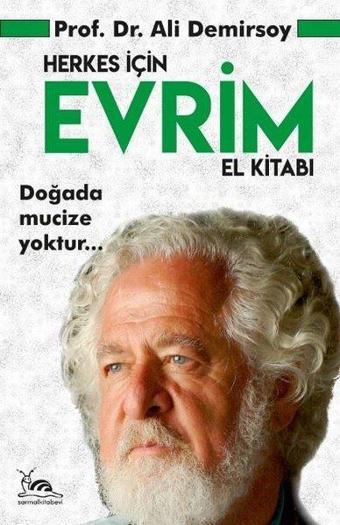 Herkes için Evrim El Kitabı - Ali Demirsoy - Sarmal Kitabevi