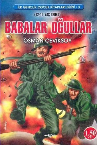 Babalar Oğullar - Osman Çeviksoy - Akçağ Yayınları