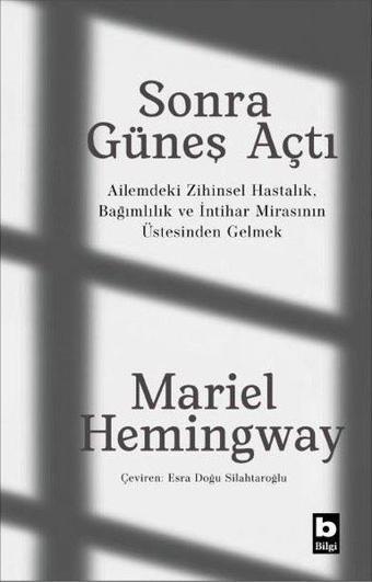 Sonra Güneş Açtı - Bilgi Yayınevi