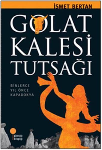 Golat Kalesi Tutsağı - İsmet Bertan - Günışığı Kitaplığı