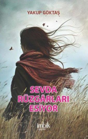 Sevda Rüzgarları Esiyor - Yakup Göktaş - İmbik Yayınları