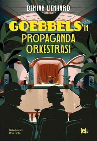 Goebbels'in Propaganda Orkestrası - Demian Lienhard - DeliDolu