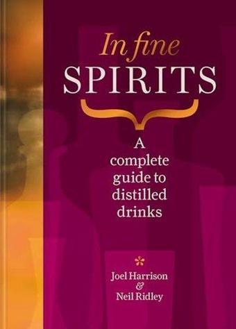 In Fine Spirits - Neil Ridley - Octopus Publishing Group