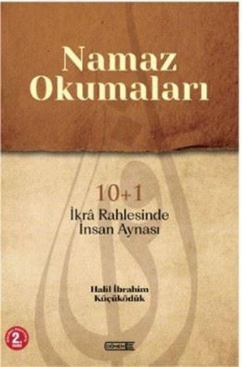 Namaz Okumaları - 10 + 1 İkra Rahlesinde İnsan Aynası - Halil İbrahim Küçüködük - Dönem