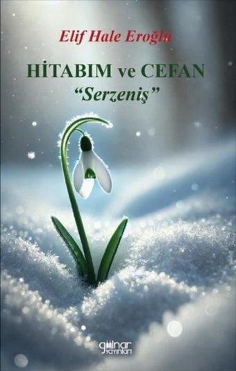 Hitabım ve Cefan - Serzeniş - Gülnar Yayınları