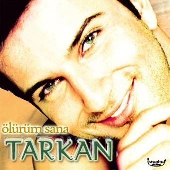 İstanbul Plak Ölürüm Sana - Tarkan 