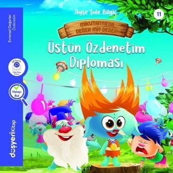 Üstün Özdenetim Diploması - Evrensel Değerler Serisi - Ayşe Şule Bilgiç - Düşyeri Yayınları