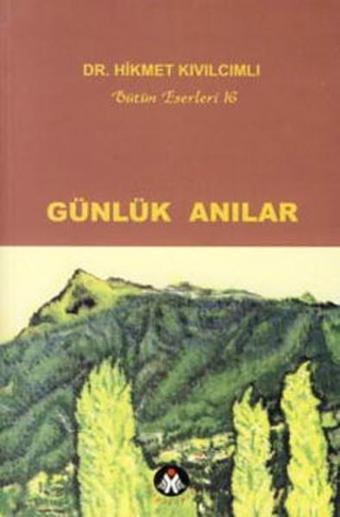 Günlük Anılar - Hikmet Kıvılcımlı - Sosyal İnsan