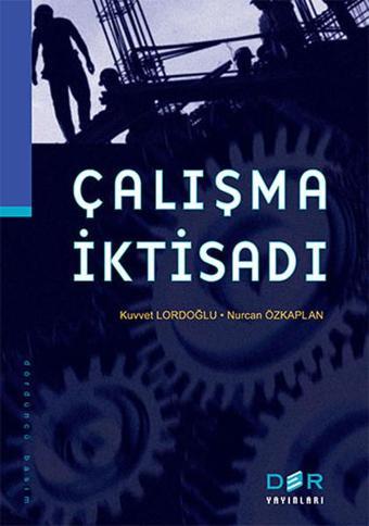 Çalışma İktisadı - Nurcan Kaplan - Der Yayınları