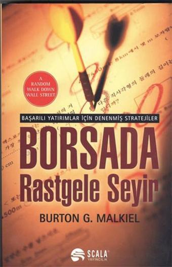 Borsada Rastgele Seyir - Burton G. Malkiel - Scala Yayıncılık