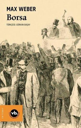 Borsa - Max Weber - VakıfBank Kültür Yayınları