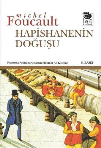 Hapishanenin Doğuşu - Michel Foucault - İmge Kitabevi