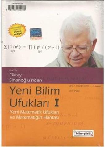 Yeni Bilim Ufukları 1 (Matematiğin Haritası DVD'si Hediyeli) - Oktay Sinanoğlu - Bilim+Gönül