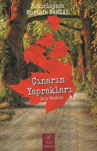 Çınarın Yaprakları - Mustafa Kardak - Sedna Yayınları
