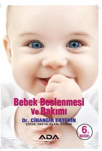 Bebek Beslenmesi ve Bakımı - Cihangir Ertekin - Ada Yayın