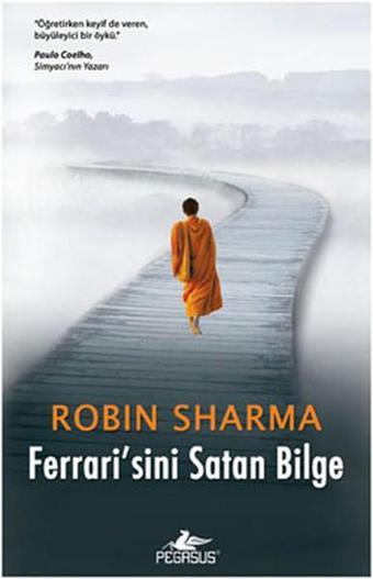 Ferrari'sini Satan Bilge - Robin Sharma - Pegasus Yayınevi