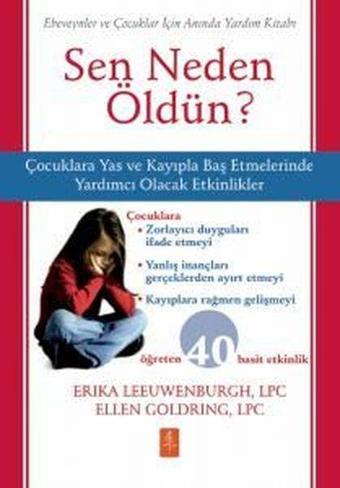 Sen Neden Öldün? Ebeveynler ve Çocuklar için Anında Yardım Kitabı - Ellen Goldring - Nobel Bilimsel Eserler