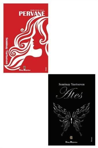 Pervane ve Ateş Serisi Seti - 2 Kitap Takım - Seminay Yurtseven - Kitap Müptelası Yayınları