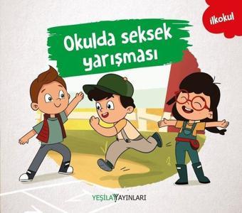 Okulda Seksek Yarışması - Kolektif  - Yeşilay Yayınları