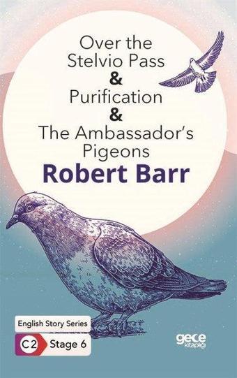 Over the Stelvio Pass - Purification - The Ambassadors Pigeons - English Story Series - C2 Stage 6 - Gece Kitaplığı