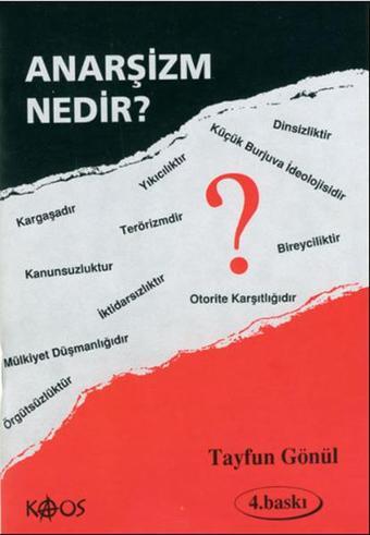 Anarşizm Nedir? - Tayfun Gönül - Kaos Yayınları